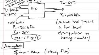 Thermodynamics Steady Flow Energy Balance 1st Law Mixing Chamber [upl. by Edialeda]