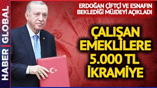 Cumhurbaşkanı Erdoğandan Çalışan Çiftçi ve Esnaf Emeklilerine 5000 TL Emekli İkramiyesi Müjdesi [upl. by Rosenberg880]