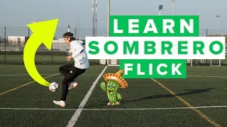 LEARN THE SOMBRERO FLICK  Neymar football skills [upl. by Naima]