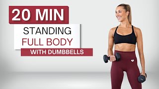 20 min STANDING DUMBBELL WORKOUT  Full Body  No Repeats  Warm Up  Cool Down [upl. by Nnaed766]