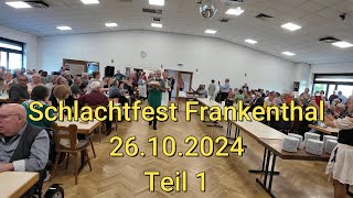 Schlachtfest Frankenthal 26102024  Teil 1 [upl. by Peedsaj]