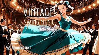 Swinging into the 1940s Vintage Swing Music [upl. by Alegna]