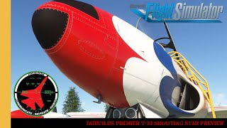 Inibuilds Premier T33 Shooting Star Preview  Microsoft Flight Simulator [upl. by Salokin]