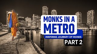 MONKS IN A METRO  Part 2 [upl. by Jeno]