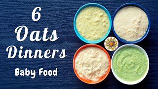 6 Dinner Recipes with Oats for 6 to 18 Month Babies amp Kids  Easy to Digest and Healthy Baby Foods [upl. by Morganstein315]