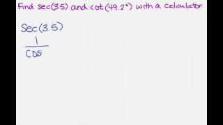 find sec and cot with a calculator [upl. by Laved892]