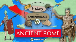 History with Grammarsaurus  Ancient Rome [upl. by Zhang]