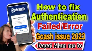 Gcash authentication failedError How to fix [upl. by Jaquenetta763]