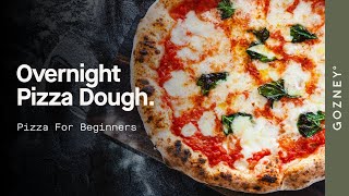 Overnight Pizza Dough  Pizza for Beginners  Gozney [upl. by Ailaro136]