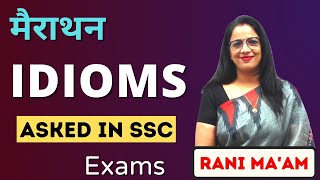 Marathon of Idioms and Phrases Asked in SSC Exams 2022  Vocabulary  Rani Mam [upl. by Rhoades]