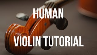 Violin Tutorial Human [upl. by Angelia]