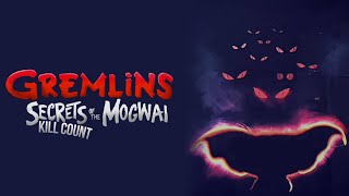 Gremlins Secrets Of The Mogwai Season One 2023  Kill Count Part One [upl. by Lemuelah]