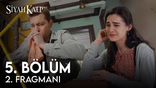 Siyah Kalp 5 Bölüm 2 Fragmanı [upl. by Eitsirc]