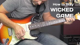 How To Play Wicked Game Chris Isaak  Guitar Lesson [upl. by Gorman]