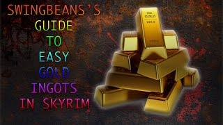 SKYRIM FAST AND EASY GOLD INGOTS 2016 [upl. by Oilisab392]