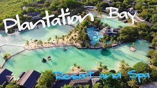 プランテーションベイが最高の楽園だった～Cebu Philippines～Plantation bay Resort and Spa [upl. by Nnahoj]