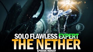 Solo Flawless Expert The Nether Destiny 2 [upl. by Drusus374]