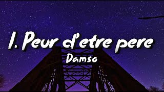 Damso  I Peur d’être père ParolesLyrics [upl. by Lapotin]