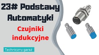 23 Czujniki indukcyjne PNP NPN [upl. by Agatha]