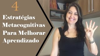 4 dicas para melhorar aprendizado Habilidades Metacognitivas [upl. by Egroj]