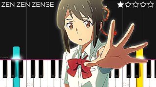 Kimi no Na wa OST  Zen Zen Zense  EASY Piano Tutorial [upl. by Oiciruam765]