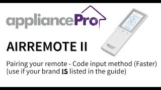 appliancePro AIRREMOTEII Universal air conditioner remote setup guide  Code input method [upl. by Dnalrah508]