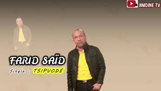 Farid SAÏD  TSIPVODE  Clip Audio Officiel [upl. by Dagna]