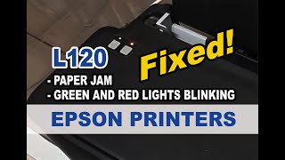 How to Fix Blinking Red and Green Light in Epson L120 II Epson L120 both blinking lights solution [upl. by Maggie788]