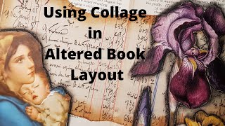 Using Collage in an Altered Book Layout Tips on Background and Focal Points [upl. by Walli]