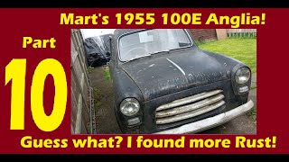 Marts 1955 Ford 100E Anglia part 10 I find a big hole in the floor 2343 [upl. by Nylarej117]