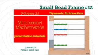 Montessori Small Bead Frame  Dynamic regrouping Subtraction [upl. by Pernell]