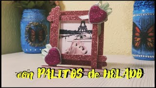 Como hacer un PORTARETRATOS con PALITOS DE HELADO  Marco para FOTOS  con FOAMI Goma Eva [upl. by Alvira]