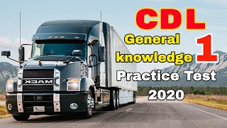 2020 CDL QUESTIONS GENERAL KNOWLEDGE EXAM 1CDL PERMIT PRACTICE TEST [upl. by Darnell]