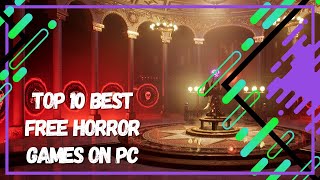 Best Free Horror Games on PC [upl. by Norraa549]