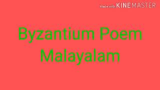 Byzantium Poem Malayalam [upl. by Adriano]