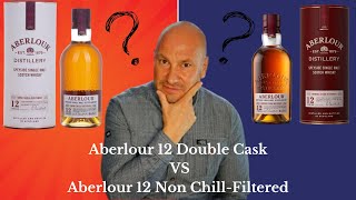 Aberlour 12 Double Cask vs Aberlour 12 Non Chill Filtered [upl. by Anyrtak437]