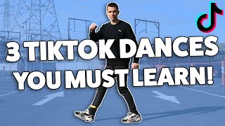 3 TikTok Dances You MUST Learn TikTok Dance Tutorial [upl. by Montfort]