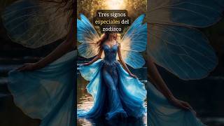 Tres signos especiales del zodíaco [upl. by Freya]