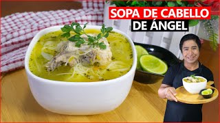 Como preparar SOPA DE CABELLO DE ÁNGEL CON POLLO  receta fácil y deliciosa [upl. by Sirron]