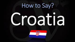 How to Pronounce Croatia CORRECTLY Country Name Pronunciation [upl. by Hauhsoj900]