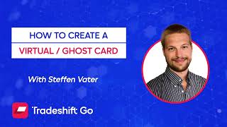 Creating Your First Virtual Credit Card Number Tradeshift Go Tutorials Episode 1 [upl. by Basilio]