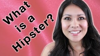 What is a Hipster [upl. by Heger]