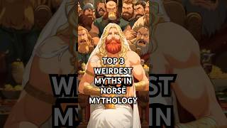 Top 3 Weirdest Myths in Norse Mythology [upl. by Ferullo]