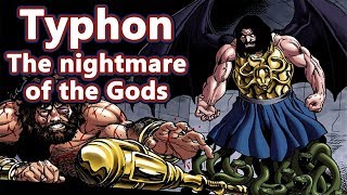 Typhon The Nightmare of the Gods  Greek Mythology Ep32  See U in History [upl. by Punke956]