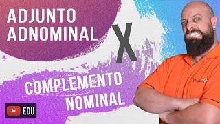 Adjunto Adnominal x Complemento Nominal Professor Noslen [upl. by Immat]