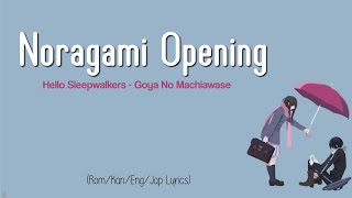 Noragami Opening Lyrics Hello Sleepwalkers  Goya No Machiawase RomKanEng [upl. by Onaicram]