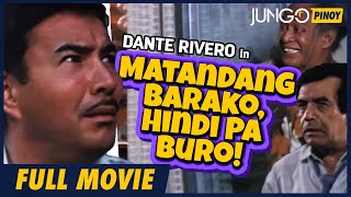 Matandang Barako Hindi Pa Buro  Dante Rivero  Full Tagalog Comedy Movie [upl. by Bickart676]