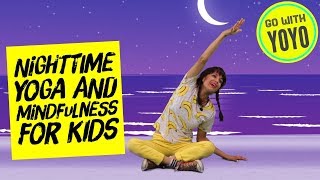 Nighttime Routine for Kids 🌙 MINDFULNESS  YOGA  BREATHING  🧘🧘🏿‍♂️ [upl. by Reivazx]