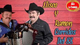 Ramón Ayala Y Elíseo Robles Corridos Del 88 [upl. by Annas47]