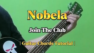 Nobela  Join The Club Guitar Chords Tutorial With Lyrics [upl. by Aniuqaoj]